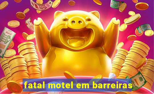 fatal motel em barreiras